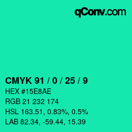 カラーコード: CMYK 91 / 0 / 25 / 9 | qconv.com