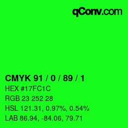カラーコード: CMYK 91 / 0 / 89 / 1 | qconv.com