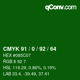 カラーコード: CMYK 91 / 0 / 92 / 64 | qconv.com