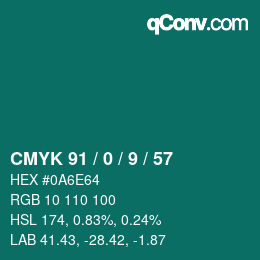 カラーコード: CMYK 91 / 0 / 9 / 57 | qconv.com