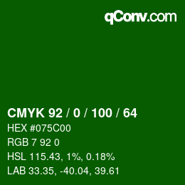 Color code: CMYK 92 / 0 / 100 / 64 | qconv.com
