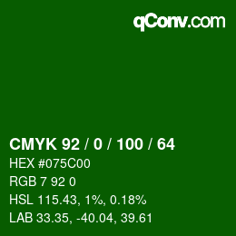 Color code: CMYK 92 / 0 / 100 / 64 | qconv.com