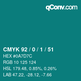 カラーコード: CMYK 92 / 0 / 1 / 51 | qconv.com
