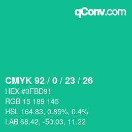カラーコード: CMYK 92 / 0 / 23 / 26 | qconv.com