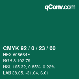 カラーコード: CMYK 92 / 0 / 23 / 60 | qconv.com