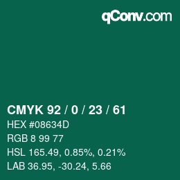 カラーコード: CMYK 92 / 0 / 23 / 61 | qconv.com