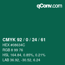 カラーコード: CMYK 92 / 0 / 24 / 61 | qconv.com