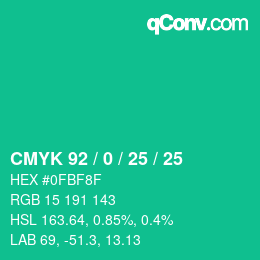 カラーコード: CMYK 92 / 0 / 25 / 25 | qconv.com
