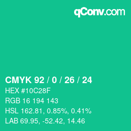 カラーコード: CMYK 92 / 0 / 26 / 24 | qconv.com