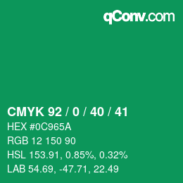 カラーコード: CMYK 92 / 0 / 40 / 41 | qconv.com