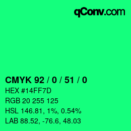 カラーコード: CMYK 92 / 0 / 51 / 0 | qconv.com