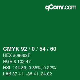 カラーコード: CMYK 92 / 0 / 54 / 60 | qconv.com
