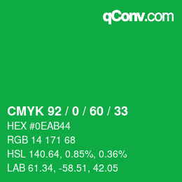 カラーコード: CMYK 92 / 0 / 60 / 33 | qconv.com