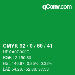 カラーコード: CMYK 92 / 0 / 60 / 41 | qconv.com