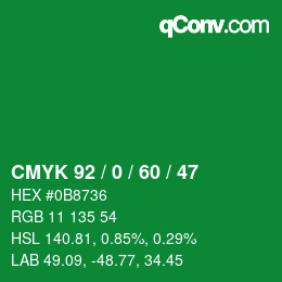 カラーコード: CMYK 92 / 0 / 60 / 47 | qconv.com