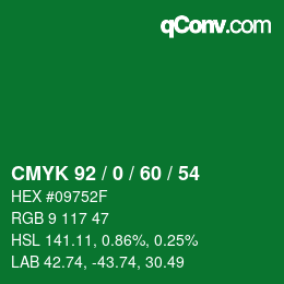 カラーコード: CMYK 92 / 0 / 60 / 54 | qconv.com