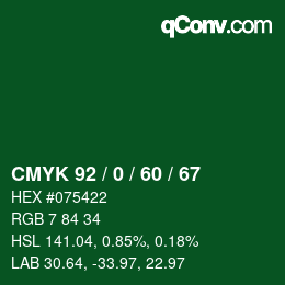 カラーコード: CMYK 92 / 0 / 60 / 67 | qconv.com