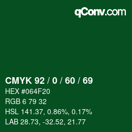 カラーコード: CMYK 92 / 0 / 60 / 69 | qconv.com