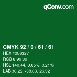 カラーコード: CMYK 92 / 0 / 61 / 61 | qconv.com