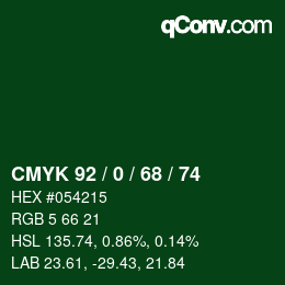 カラーコード: CMYK 92 / 0 / 68 / 74 | qconv.com