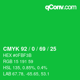 カラーコード: CMYK 92 / 0 / 69 / 25 | qconv.com