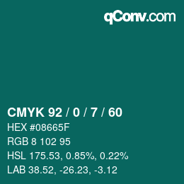 カラーコード: CMYK 92 / 0 / 7 / 60 | qconv.com
