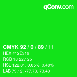 Color code: CMYK 92 / 0 / 89 / 11 | qconv.com