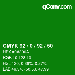Color code: CMYK 92 / 0 / 92 / 50 | qconv.com