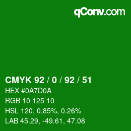 カラーコード: CMYK 92 / 0 / 92 / 51 | qconv.com