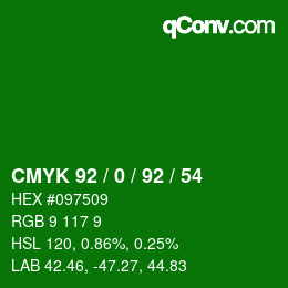 カラーコード: CMYK 92 / 0 / 92 / 54 | qconv.com