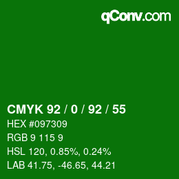 カラーコード: CMYK 92 / 0 / 92 / 55 | qconv.com