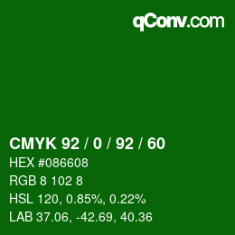 Color code: CMYK 92 / 0 / 92 / 60 | qconv.com