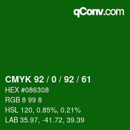 カラーコード: CMYK 92 / 0 / 92 / 61 | qconv.com