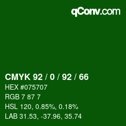 カラーコード: CMYK 92 / 0 / 92 / 66 | qconv.com