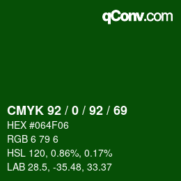 カラーコード: CMYK 92 / 0 / 92 / 69 | qconv.com