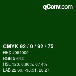 カラーコード: CMYK 92 / 0 / 92 / 75 | qconv.com
