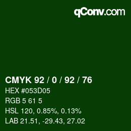 カラーコード: CMYK 92 / 0 / 92 / 76 | qconv.com