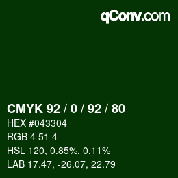 Color code: CMYK 92 / 0 / 92 / 80 | qconv.com