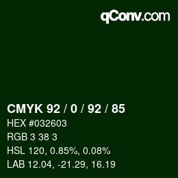 カラーコード: CMYK 92 / 0 / 92 / 85 | qconv.com