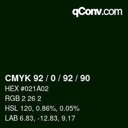 カラーコード: CMYK 92 / 0 / 92 / 90 | qconv.com