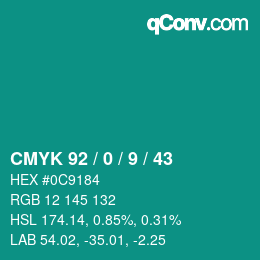 Color code: CMYK 92 / 0 / 9 / 43 | qconv.com