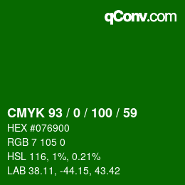 カラーコード: CMYK 93 / 0 / 100 / 59 | qconv.com