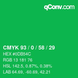 カラーコード: CMYK 93 / 0 / 58 / 29 | qconv.com
