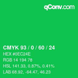 カラーコード: CMYK 93 / 0 / 60 / 24 | qconv.com