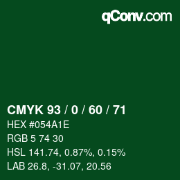 カラーコード: CMYK 93 / 0 / 60 / 71 | qconv.com