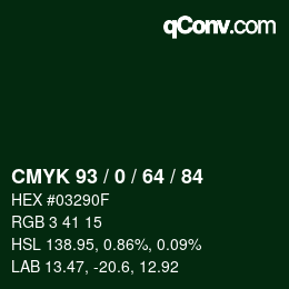 Color code: CMYK 93 / 0 / 64 / 84 | qconv.com