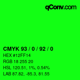 カラーコード: CMYK 93 / 0 / 92 / 0 | qconv.com