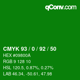 カラーコード: CMYK 93 / 0 / 92 / 50 | qconv.com