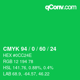 カラーコード: CMYK 94 / 0 / 60 / 24 | qconv.com
