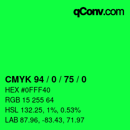 カラーコード: CMYK 94 / 0 / 75 / 0 | qconv.com